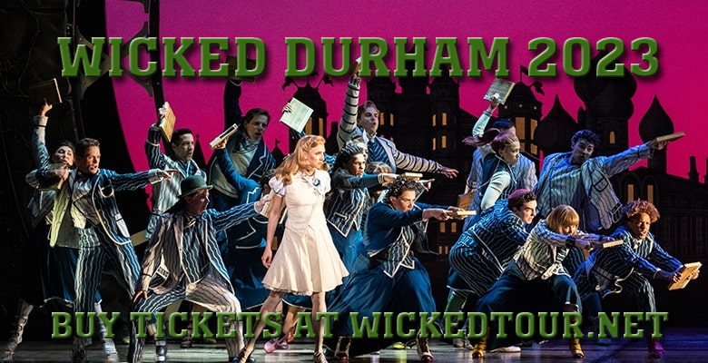 Wicked Durham 2023